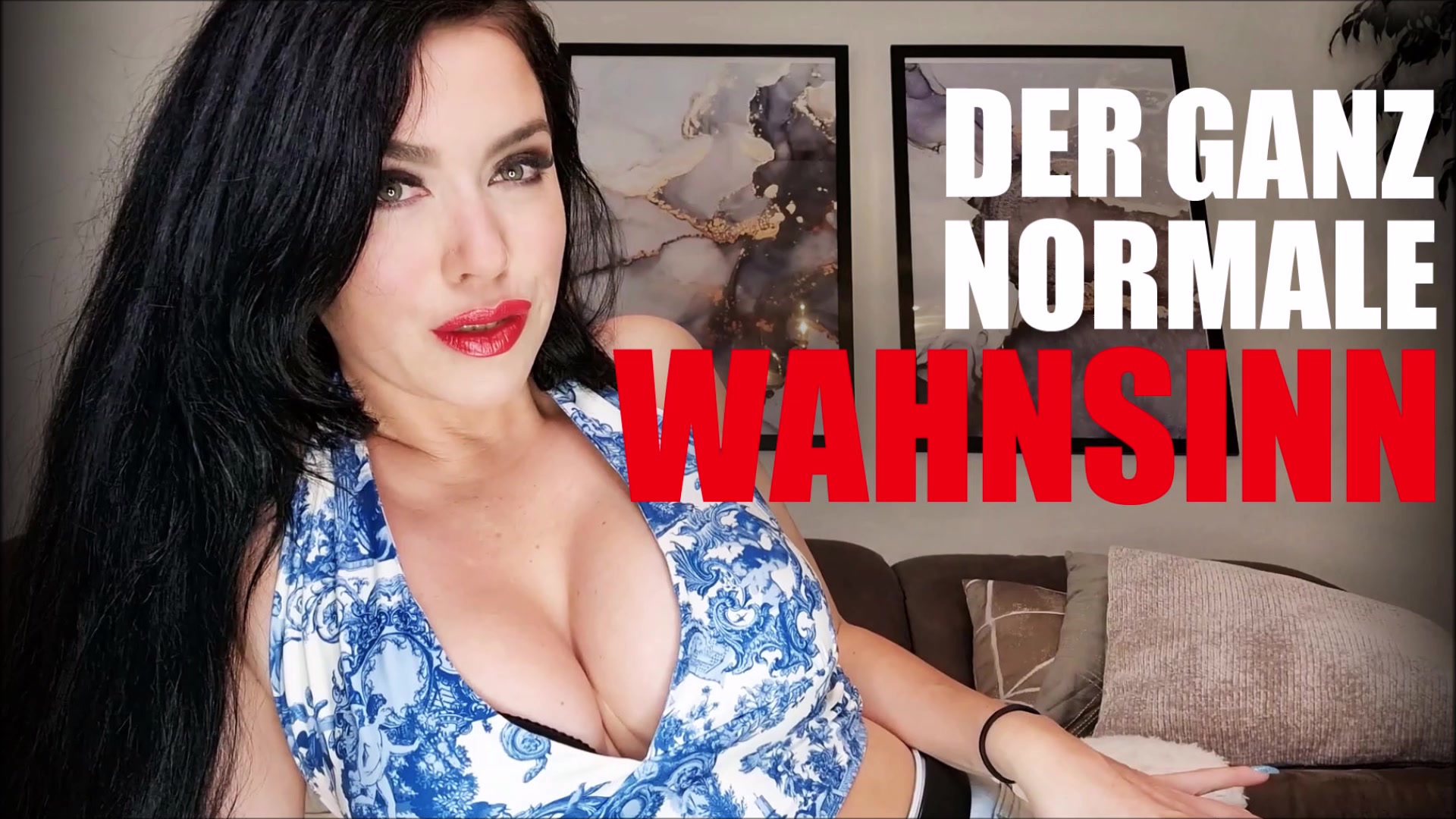 MadameSvea Porno Video: Der ganz normale Wahnsinn