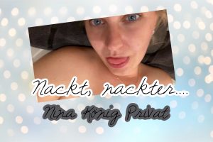 Nina-König Porno Video: Nackt Nackter ... NINA !